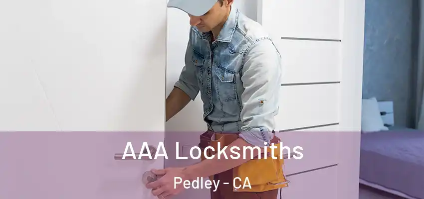  AAA Locksmiths Pedley - CA