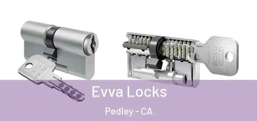  Evva Locks Pedley - CA